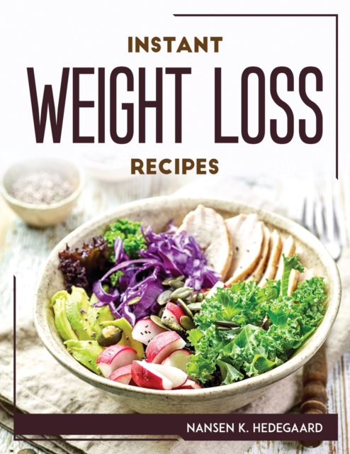 Instant Weight Loss Recipes, Paperback / softback Book