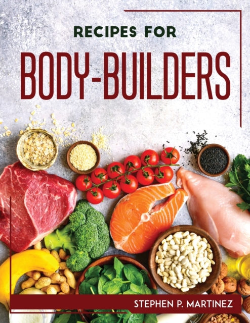 Recipes for Body-Builders, Paperback / softback Book