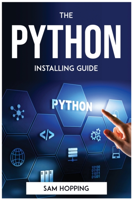 The Python Installing Guide, Paperback / softback Book