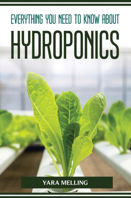 Everything You Should Know about Hydroponics, Paperback / softback Book