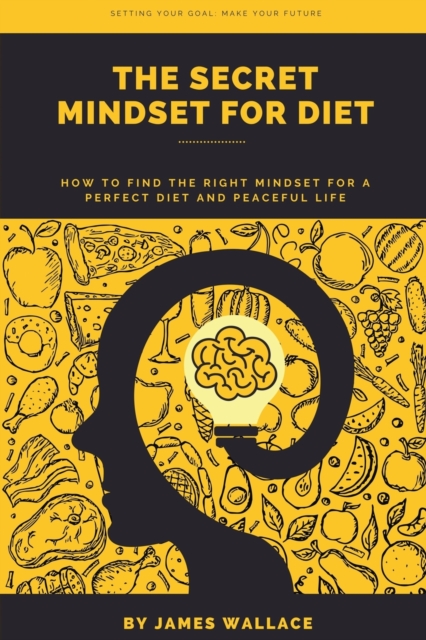 The Secret Mindset for Diet, Paperback / softback Book