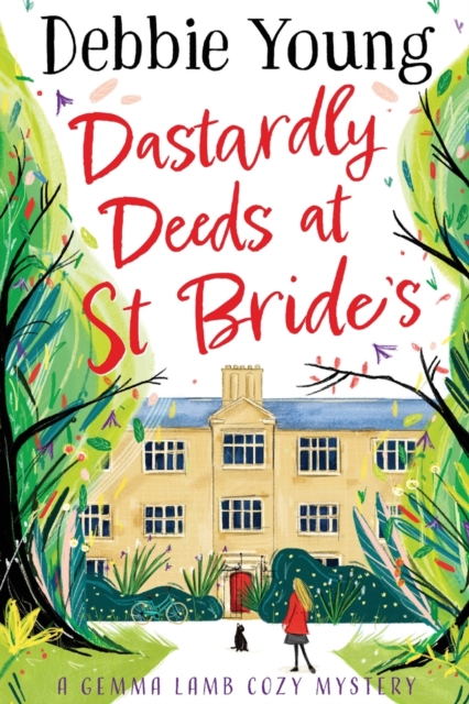 Dastardly Deeds at St Bride's : The first in an addictive cozy mystery series from Debbie Young, Paperback / softback Book