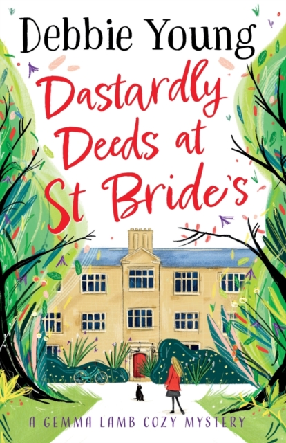 Dastardly Deeds at St Bride's : The first in an addictive cozy mystery series from Debbie Young, Paperback / softback Book