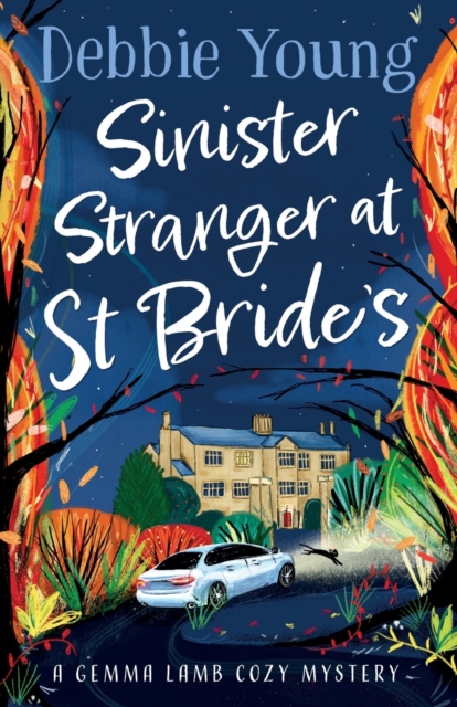 Sinister Stranger at St  Bride's : A page-turning cozy murder mystery from Debbie Young, Paperback / softback Book