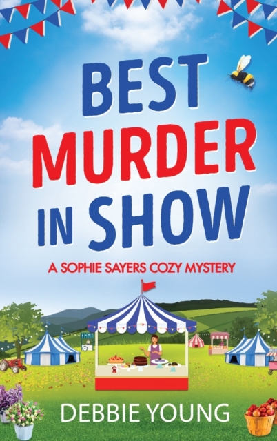 Best Murder in Show : The start of a gripping cozy murder mystery series by Debbie Young, Hardback Book