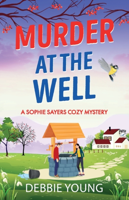 Murder at the Well : A gripping cozy murder mystery, Paperback / softback Book