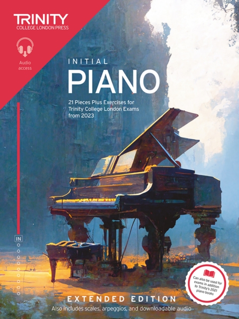 Trinity College London Piano Exam Pieces Plus Exercises from 2023: Initial: Extended Edition, Paperback / softback Book