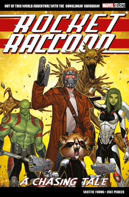 Marvel Select Rocket Raccoon: A Chasing Tale, Paperback / softback Book