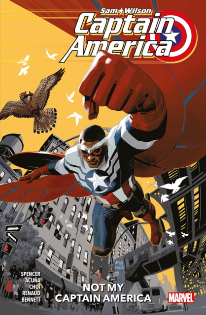 Captain America: Sam Wilson - Not My Captain America, Paperback / softback Book