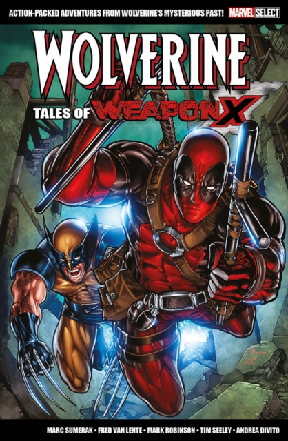 Marvel Select Wolverine: Tales Of Weapon X, Paperback / softback Book