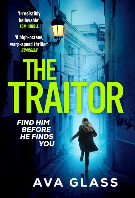 The Traitor : by the new Queen of Spy Fiction according to The Guardian, Paperback / softback Book
