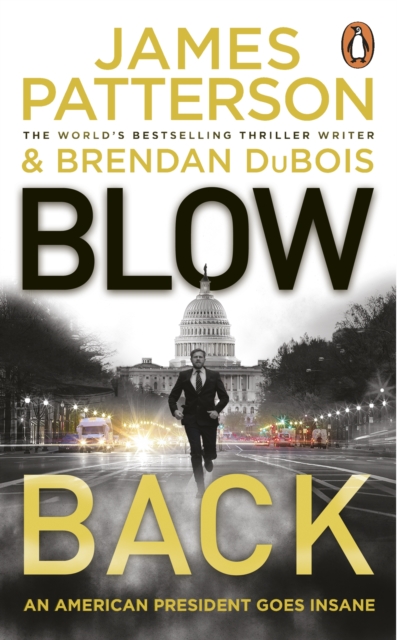 Blowback : A president in turmoil. A deadly motive., Paperback / softback Book