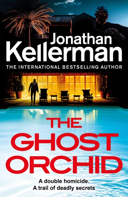 The Ghost Orchid : The gripping new Alex Delaware thriller from the international bestselling author, EPUB eBook