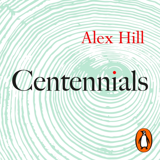 Centennials : The 12 Habits of Great, Enduring Organisations, eAudiobook MP3 eaudioBook
