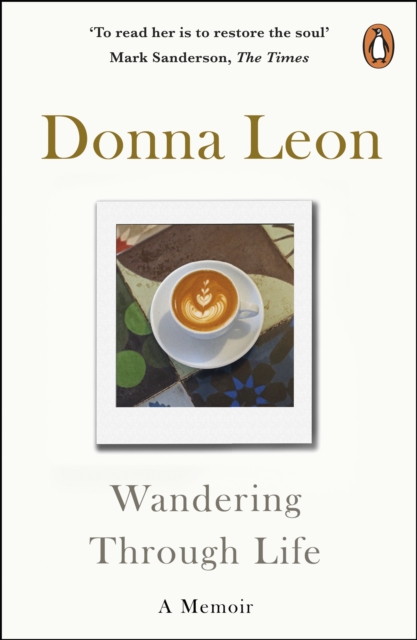 Wandering Through Life : A Memoir, Paperback / softback Book