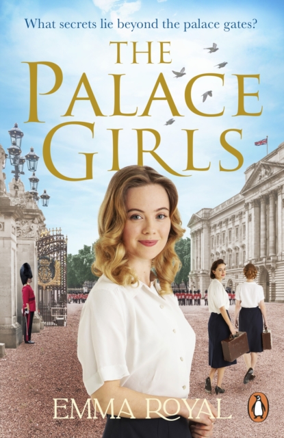 The Palace Girls : A captivating historical fiction novel perfect for fans of The Crown and Downton Abbey, EPUB eBook