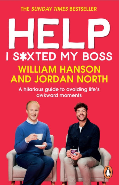 Help I S*xted My Boss : The Sunday Times Bestselling Guide to Avoiding Life’s Awkward Moments, Paperback / softback Book