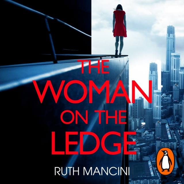 The Woman on the Ledge : the MUST-READ psychological thriller for 2024, with a twist you won't see coming, eAudiobook MP3 eaudioBook