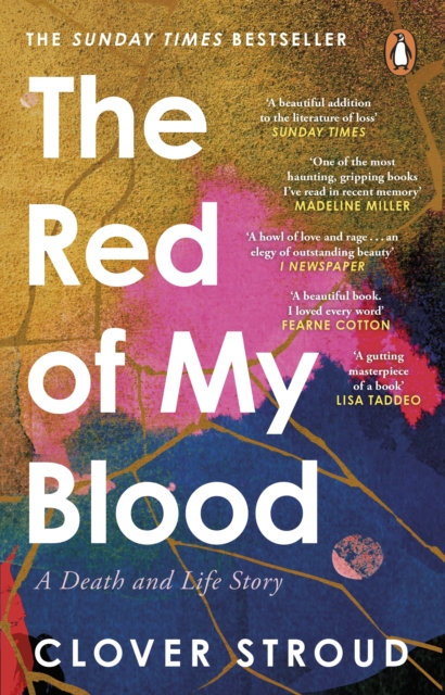 The Red of my Blood : A Death and Life Story, Paperback / softback Book