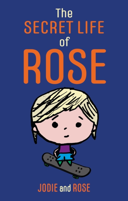 The Secret Life of Rose, Paperback / softback Book