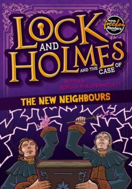 Lock and Holmes: And the Case of the New Neighbours, Paperback / softback Book