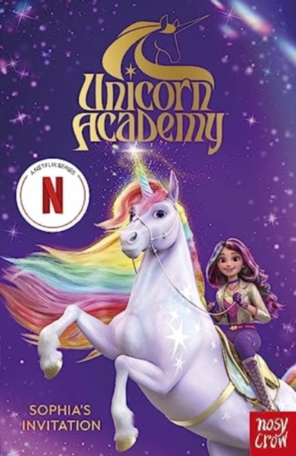 Unicorn Academy: Sophia's Invitation : The first book of the Netflix series, Paperback / softback Book