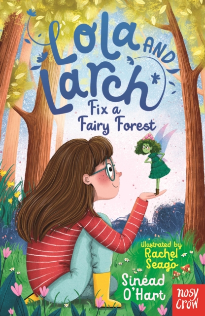 Lola and Larch Fix a Fairy Forest, EPUB eBook