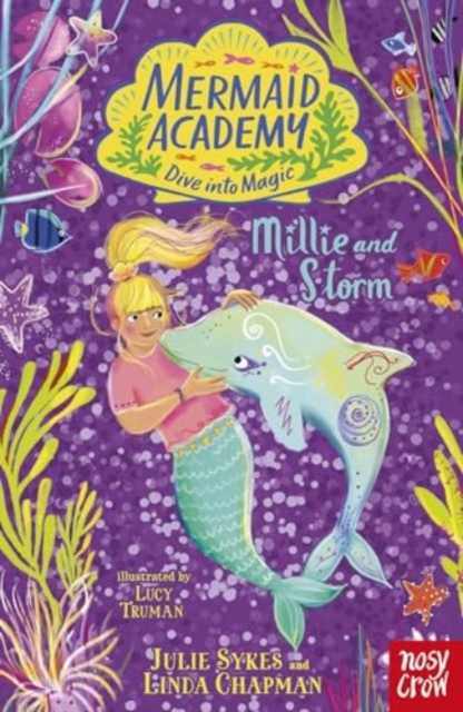 Mermaid Academy: Millie and Storm, Paperback / softback Book
