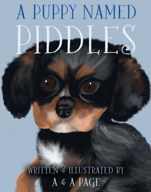 A Puppy Named Piddles, Paperback / softback Book