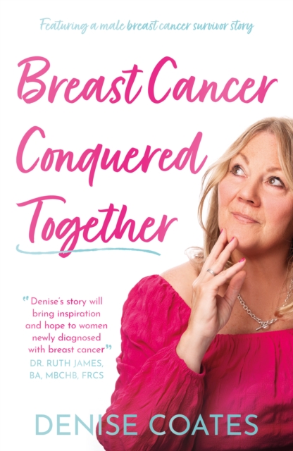 Breast Cancer Conquered Together, Paperback / softback Book