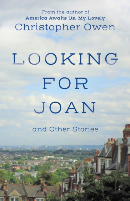 Looking for Joan and Other Stories, Paperback / softback Book