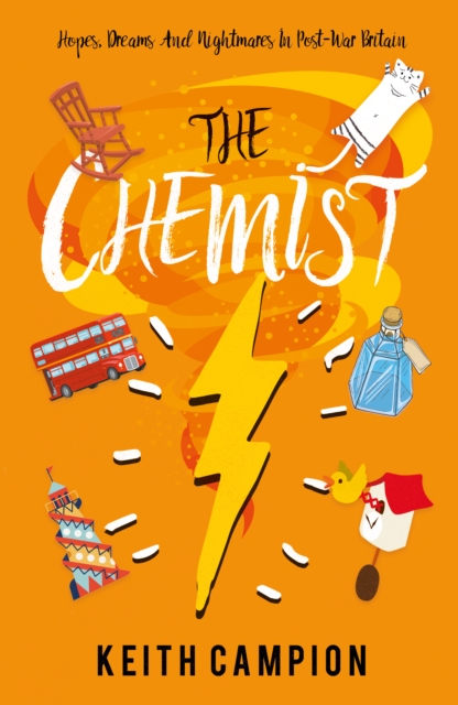 The Chemist : Hopes, Dreams And Nightmares In Post-War Britain, Paperback / softback Book