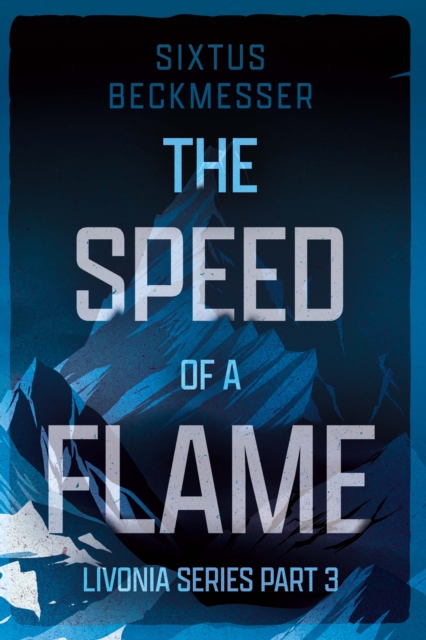 The Speed of a Flame, Paperback / softback Book