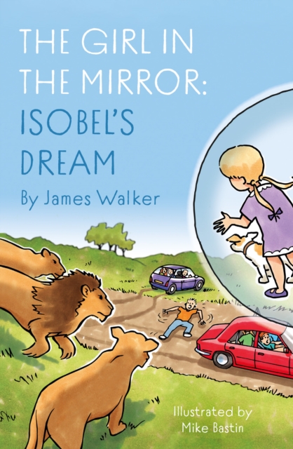 The Girl in the Mirror: Isobel’s Dream, Paperback / softback Book
