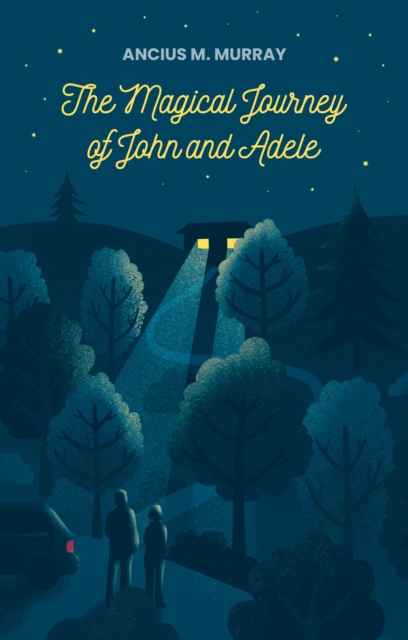 The Magical Journey of John and Adele, EPUB eBook