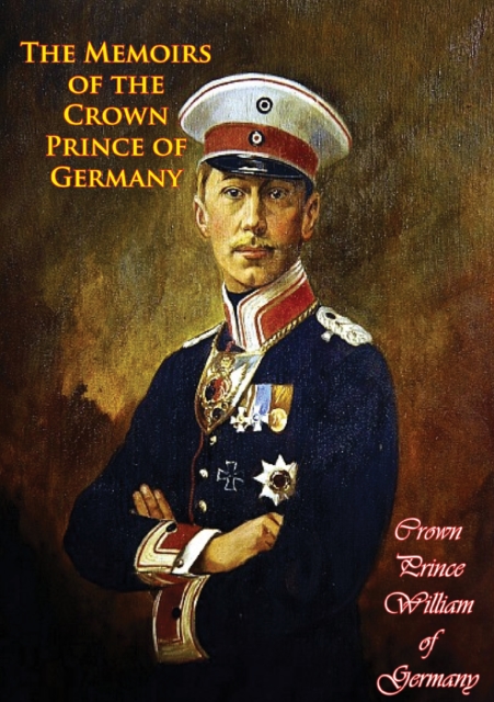 The Memoirs of the Crown Prince of Germany, EPUB eBook