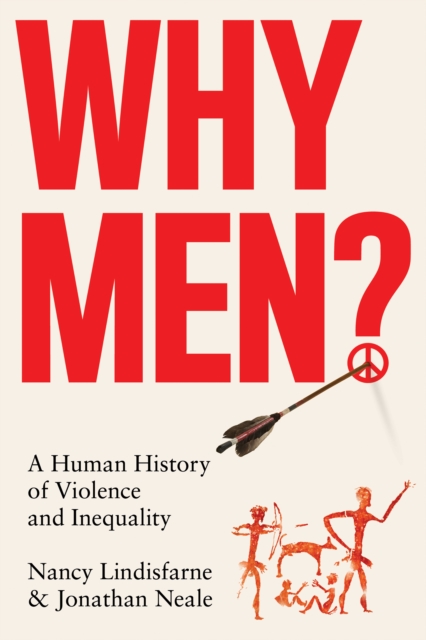 Why Men? : A Human History of Violence and Inequality, EPUB eBook
