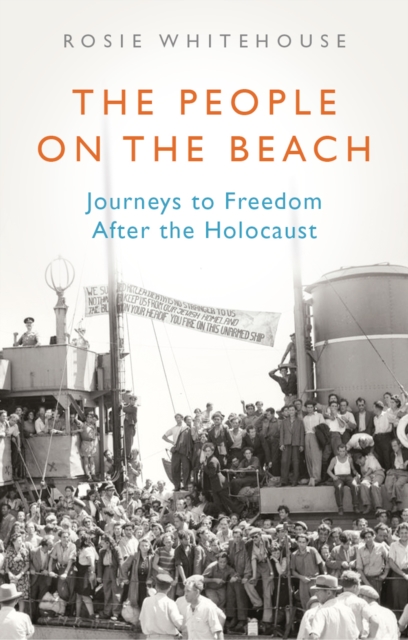 The People on the Beach : Journeys to Freedom After the Holocaust, Paperback / softback Book