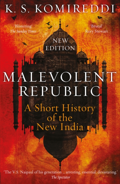 Malevolent Republic : A Short History of the New India, EPUB eBook