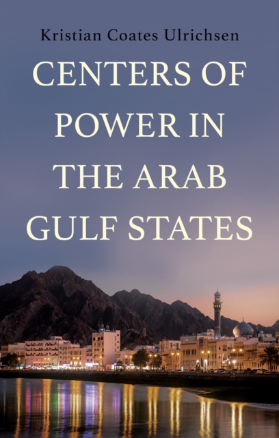 Centers of Power in the Arab Gulf States, Electronic book text Book