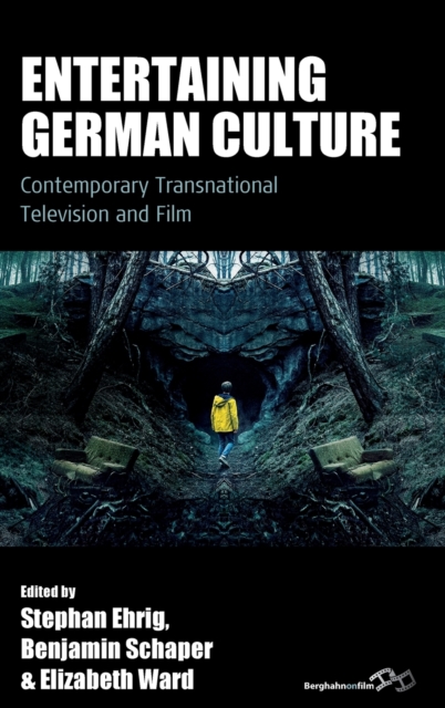 Entertaining German Culture : Contemporary Transnational Television and Film, Hardback Book