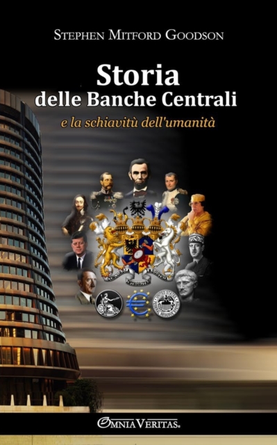Storia delle banche centrali : e la schiavitu dell'umanita, Paperback / softback Book