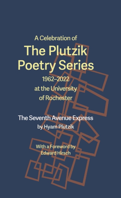 A Celebration of The Plutzik Poetry Series : 1962-2022 at the University of Rochester, PDF eBook