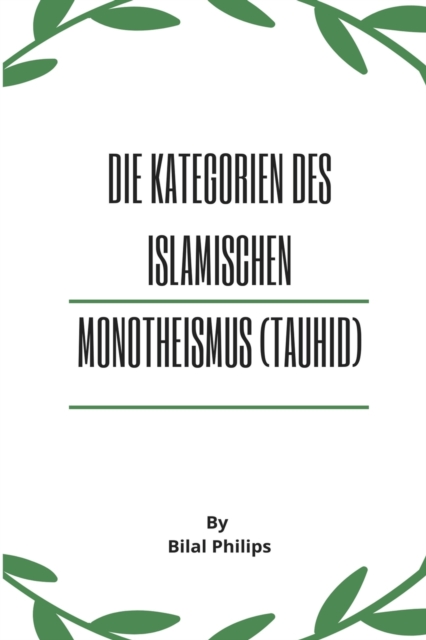 Die Kategorien des islamischen Monotheismus (Tauhid), Paperback / softback Book