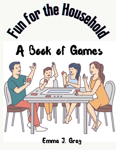 Fun for the Household : A Book Of Games, Paperback / softback Book