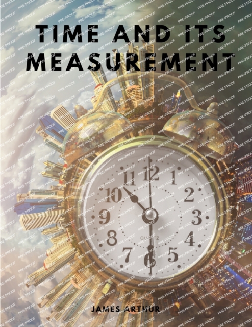 Time and Its Measurement, Paperback / softback Book