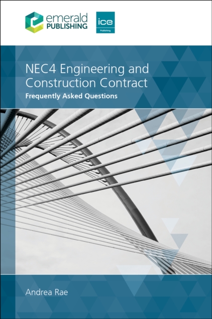 NEC4 Engineering and Construction Contract : Frequently Asked Questions ...