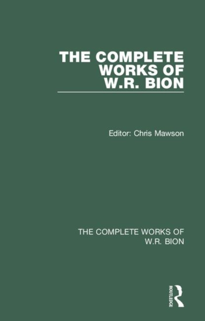 The Complete Works of W.R. Bion : Volume 3, Hardback Book