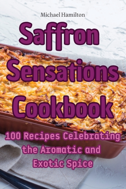 Saffron Sensations Cookbook, Paperback / softback Book