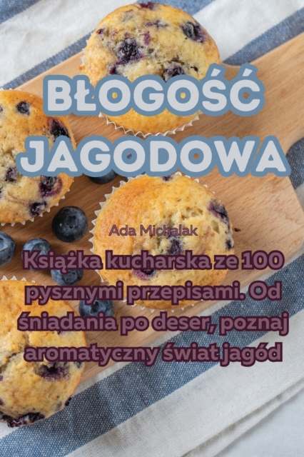 Blogo&#347;c jagodowa, Paperback / softback Book